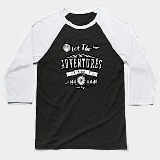 Let The Adventures Begin Graphic Baseball T-Shirt